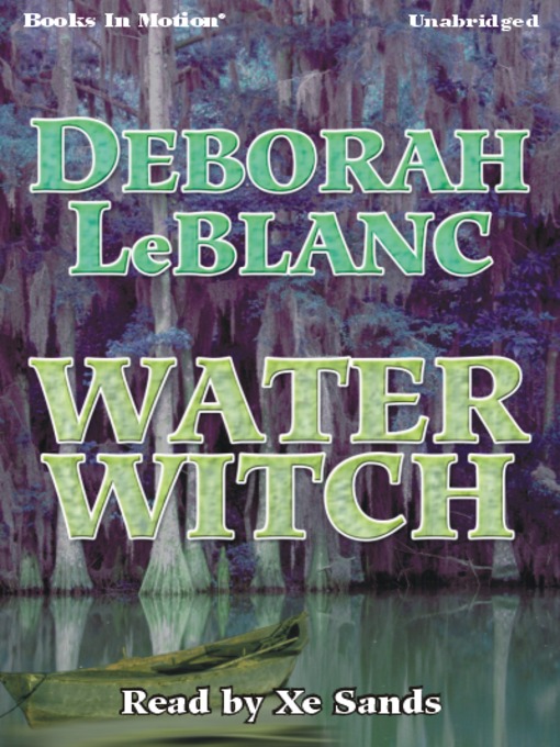 Title details for Water Witch by Deborah Leblanc - Available